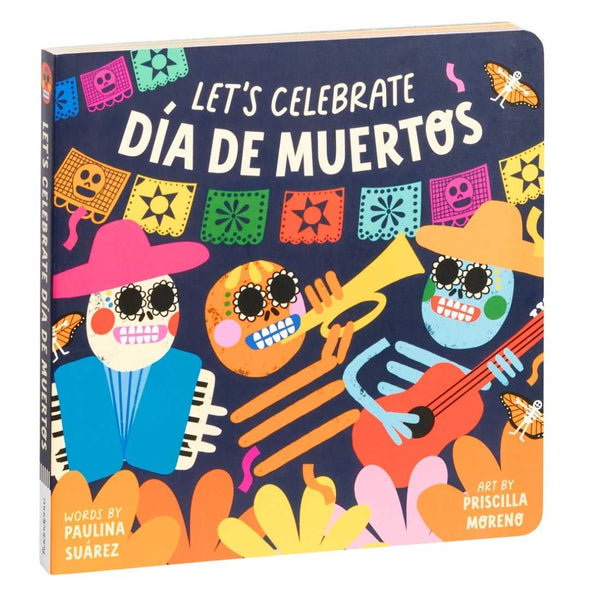 Let's Celebrate Dis De Muertos Board Book on White Background
