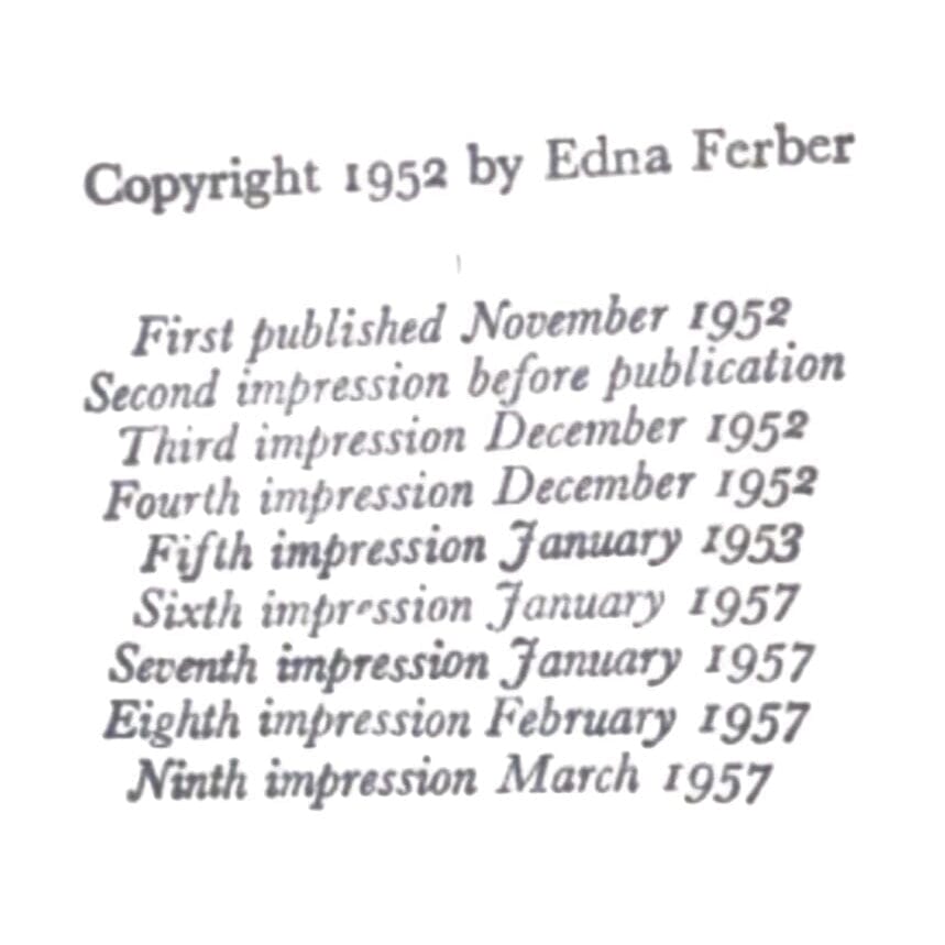 A black text block on a white background reading 'Copyright 1952 by Edna Ferber' followed by publication dates and impression dates from 1952 to 1957.