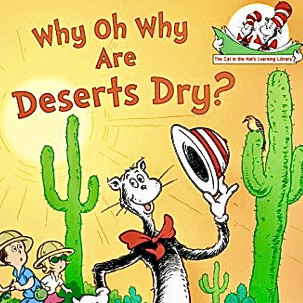Dr. Suess Why Are Deserts Dry